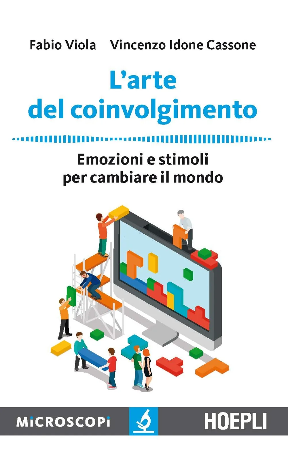 Copertina del libro L’arte del coinvolgimento con persone che costruiscono elementi colorati su uno schermo digitale