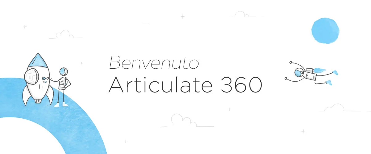 E' Uscito Articulate 360: La Rivoluzione per l'Elearning!