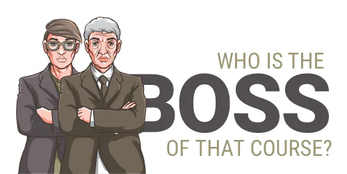 Due figure autorevoli in abiti formali accanto alla scritta who is the boss of that course, tema decision maker