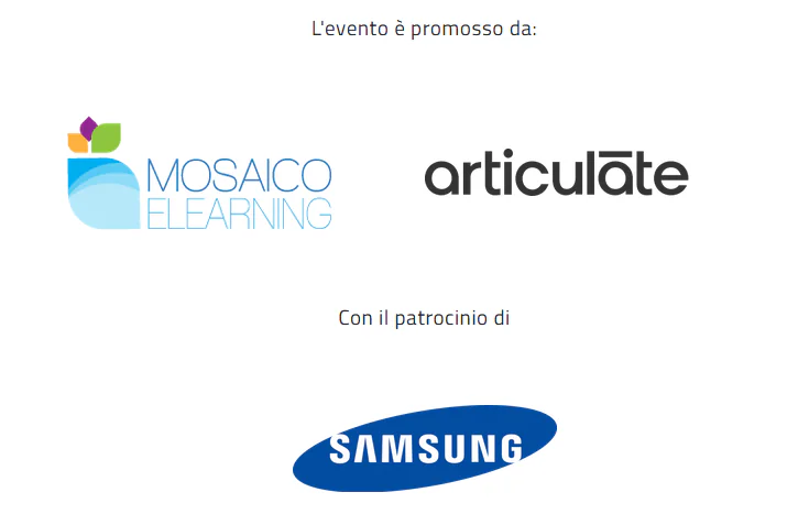 Loghi di Mosaico eLearning, Articulate e Samsung a supporto della Learning360 Masterclass a Milano