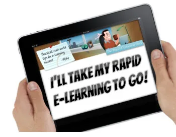 Due mani tengono un tablet che mostra la scritta I'll take my rapid e-learning to go, collegando il tema del mobile learning
