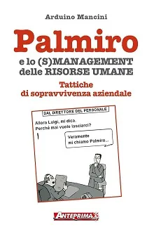 Copertina del libro Palmiro e lo (s)management delle risorse umane con vignetta ironica sul lavoro