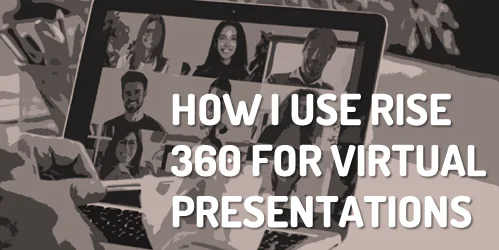 Schermata di una videoconferenza su laptop con partecipanti e testo su utilizzo di Rise 360 per presentazioni virtuali