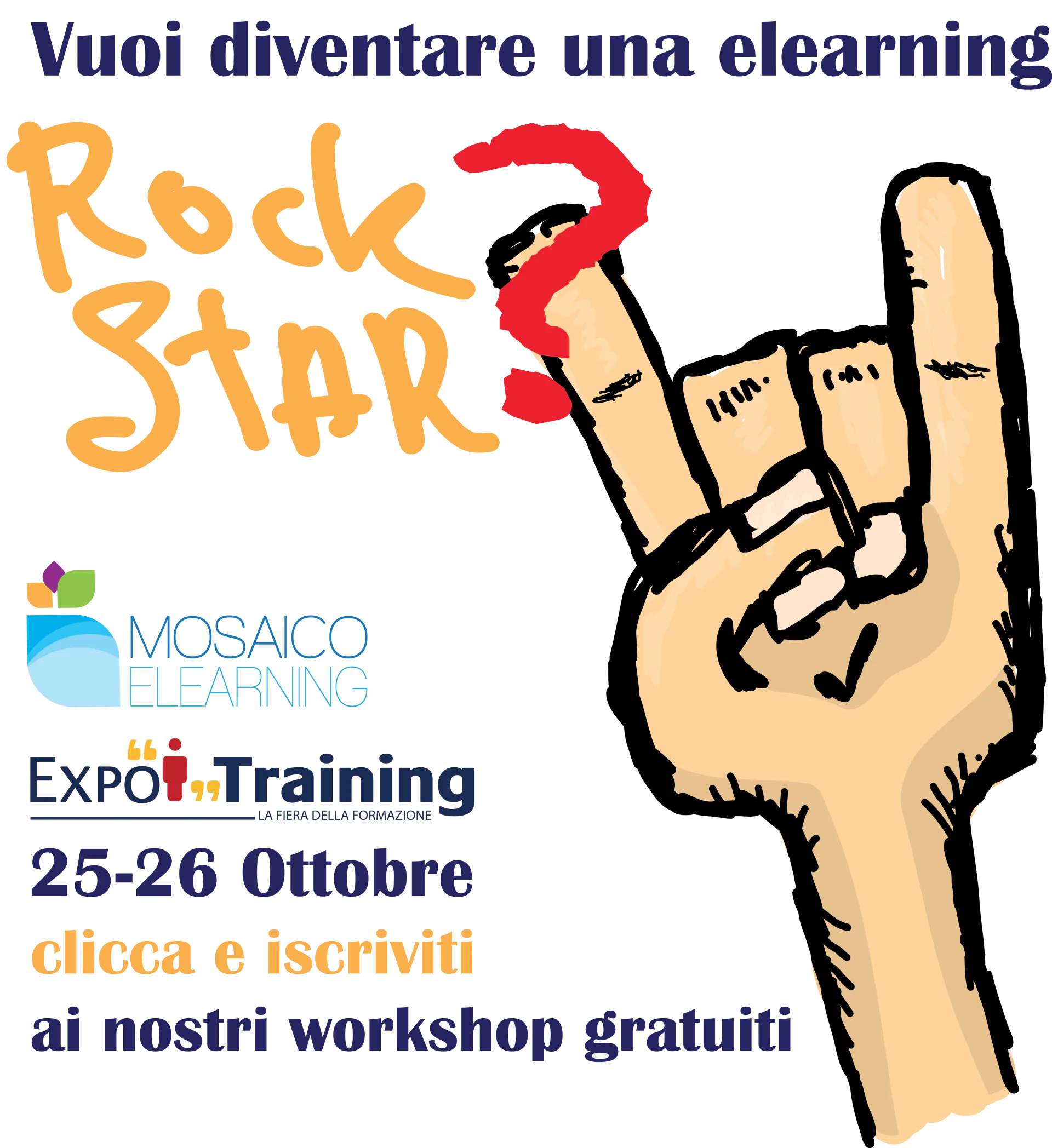 Locandina dei workshop gratuiti Mosaicoelearning a ExpoTraining con gesto rock, loghi e invito all'iscrizione